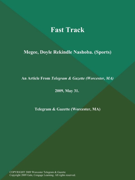 Fast Track; Megee, Doyle Rekindle Nashoba (Sports)