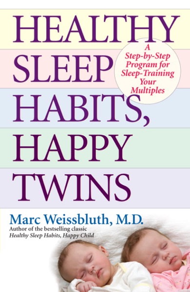 Healthy Sleep Habits, Happy Twins