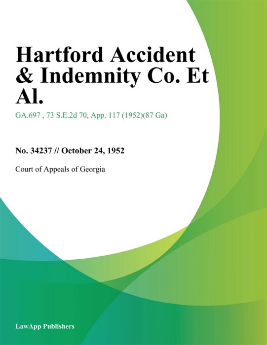 Hartford Accident & Indemnity Co. Et Al.