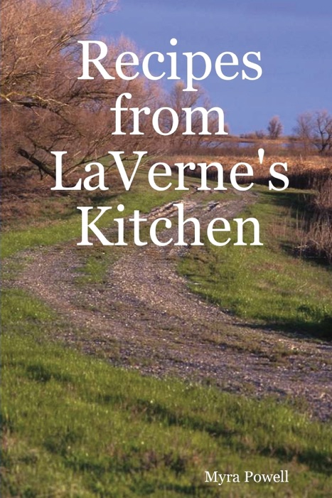 Recipes from Laverne's Kitchen