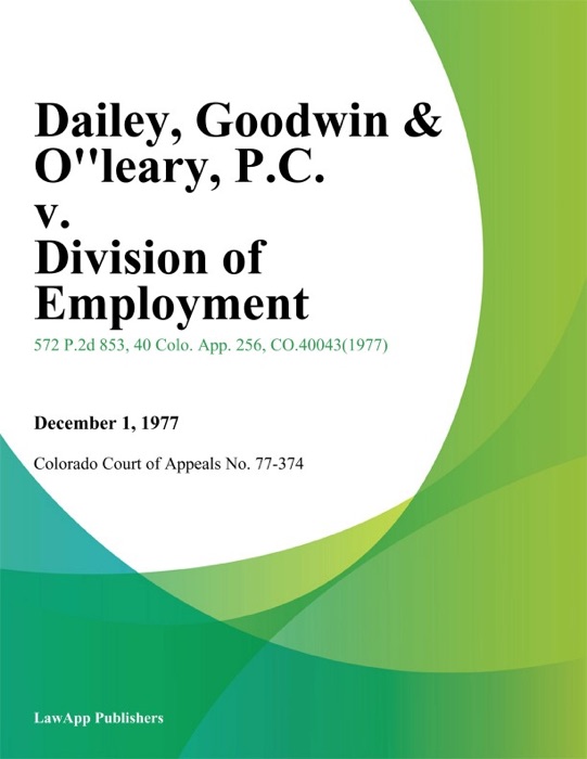 Dailey, Goodwin & OLeary, P.C. v. Division of Employment