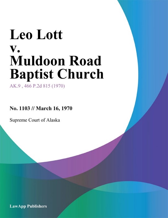 Leo Lott v. Muldoon Road Baptist Church