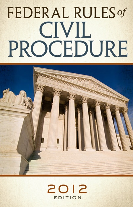 Federal Rules of Civil Procedure 2012