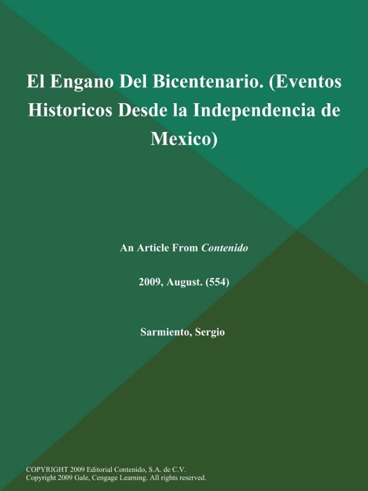 El Engano Del Bicentenario (Eventos Historicos Desde la Independencia de Mexico)