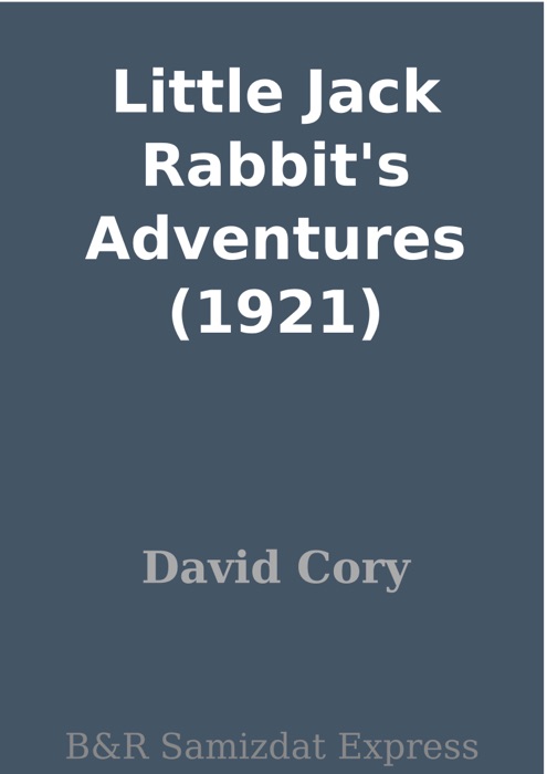 Little Jack Rabbit's Adventures (1921)