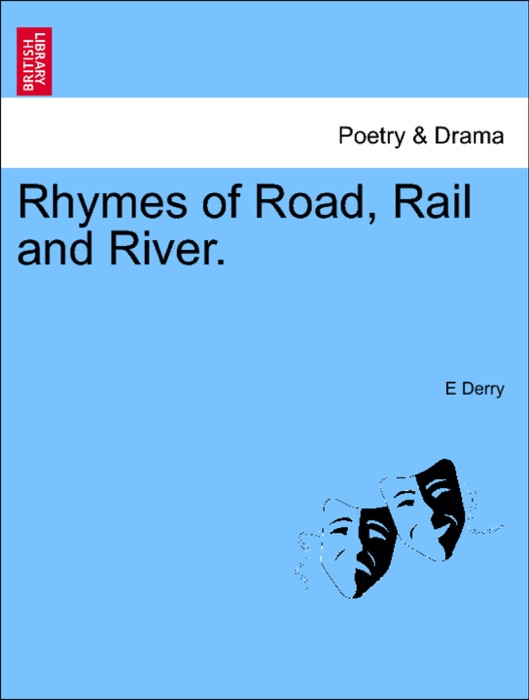 Rhymes of Road, Rail and River.