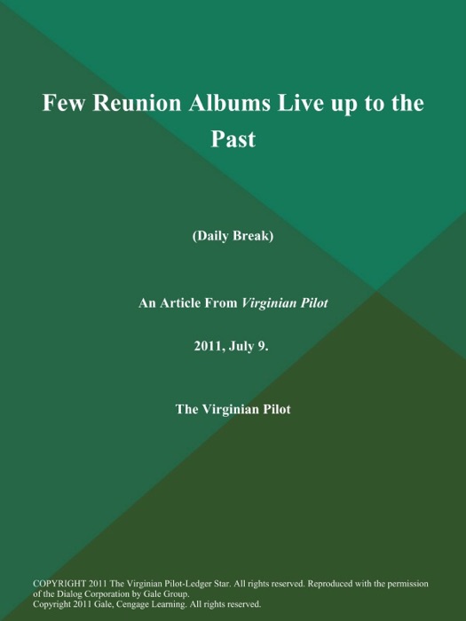 Few Reunion Albums Live up to the Past (Daily Break)