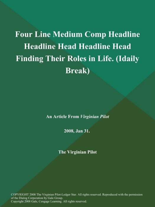 Four Line Medium Comp Headline Headline Head Headline Head Finding Their Roles in Life (Idaily Break)