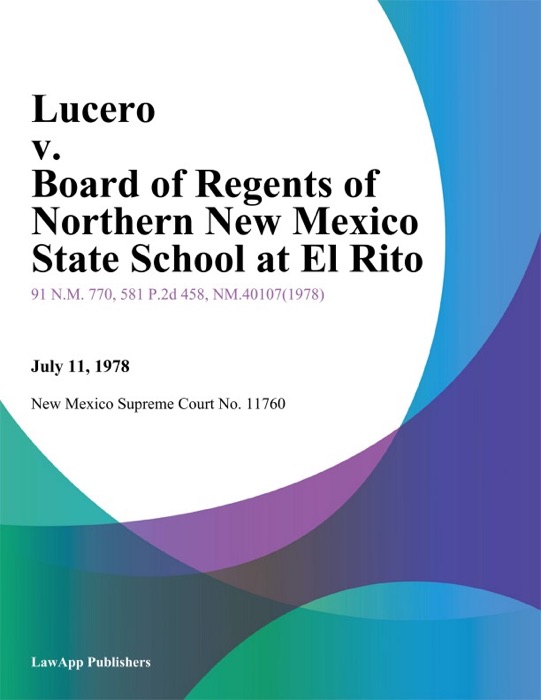 Lucero v. Board of Regents of Northern New Mexico State School At El Rito