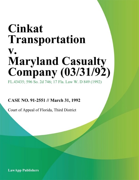 Cinkat Transportation v. Maryland Casualty Company