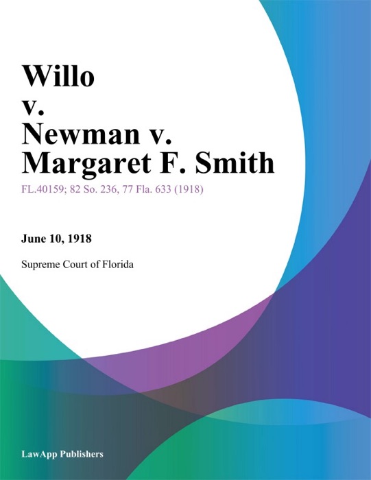 Willo v. Newman v. Margaret F. Smith