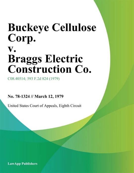 Buckeye Cellulose Corp. v. Braggs Electric Construction Co.