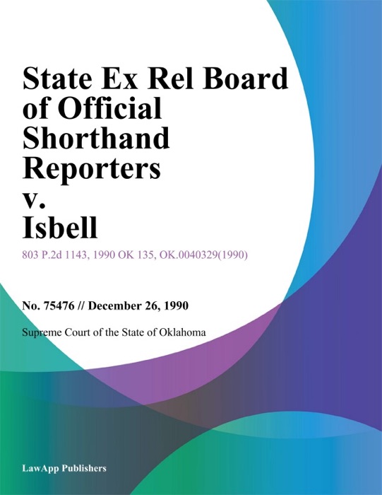 State Ex Rel Board of Official Shorthand Reporters v. Isbell