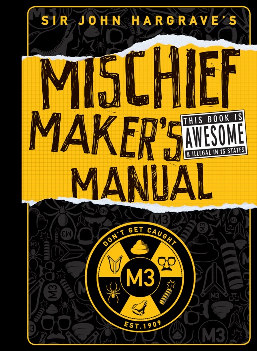 Sir John Hargrave's Mischief Maker's Manual