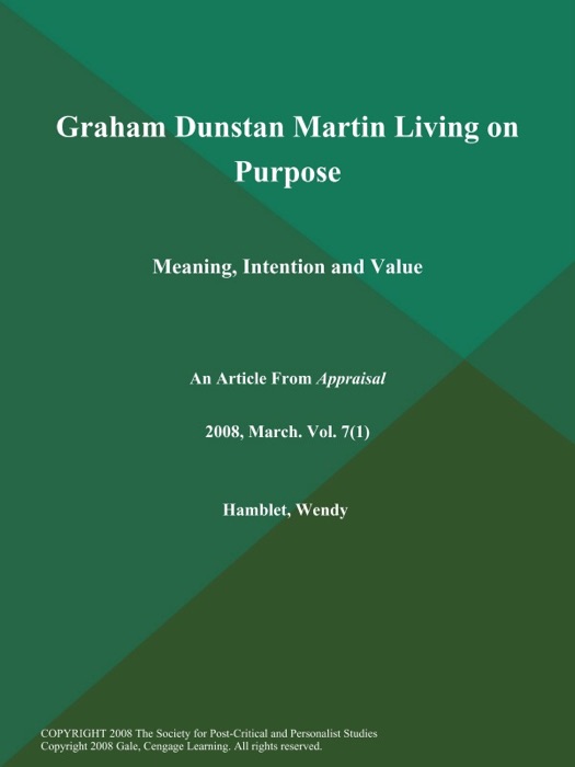 Graham Dunstan Martin Living on Purpose: Meaning, Intention and Value