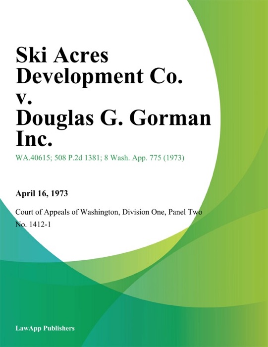 Ski Acres Development Co. V. Douglas G. Gorman Inc.