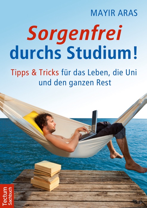 Sorgenfrei durchs Studium