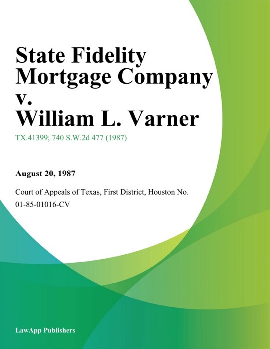 State Fidelity Mortgage Company v. William L. Varner