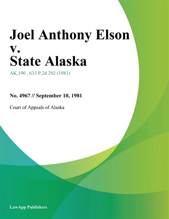 Joel Anthony Elson v. State Alaska