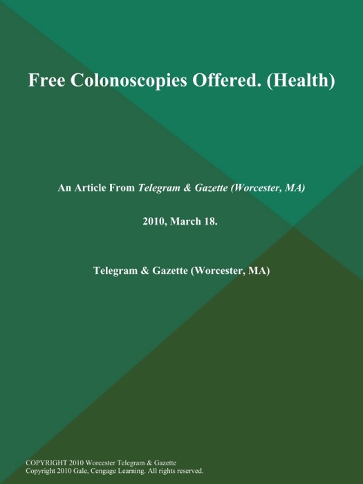 Free Colonoscopies Offered (Health)