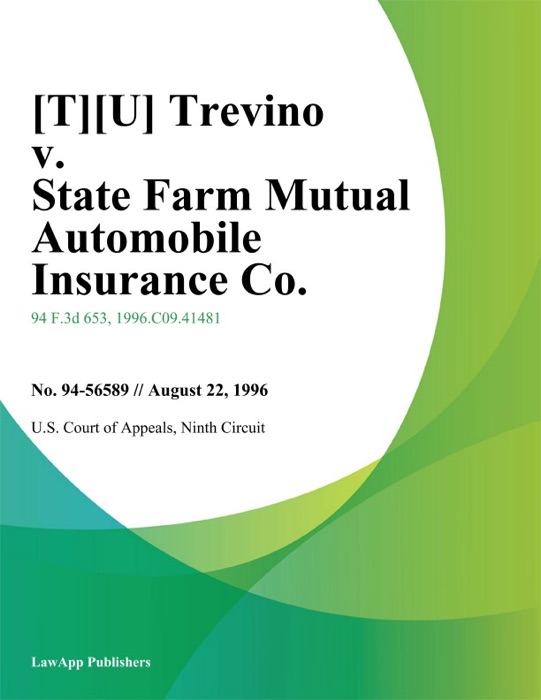 Trevino v. State Farm Mutual Automobile Insurance Co.