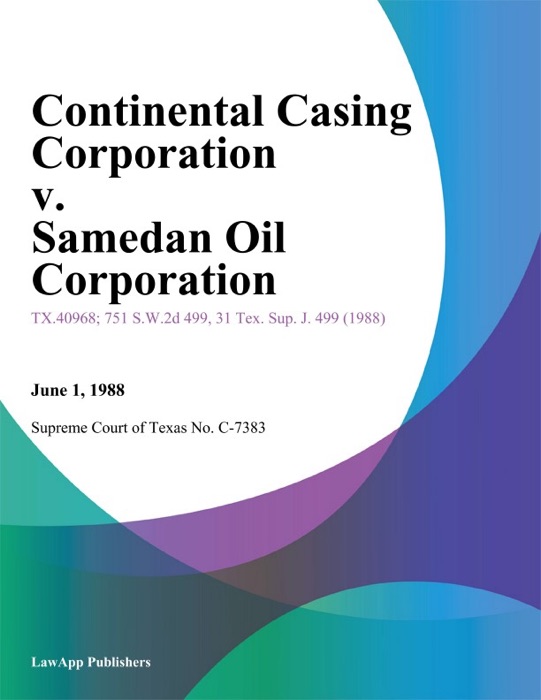 Continental Casing Corporation v. Samedan Oil Corporation