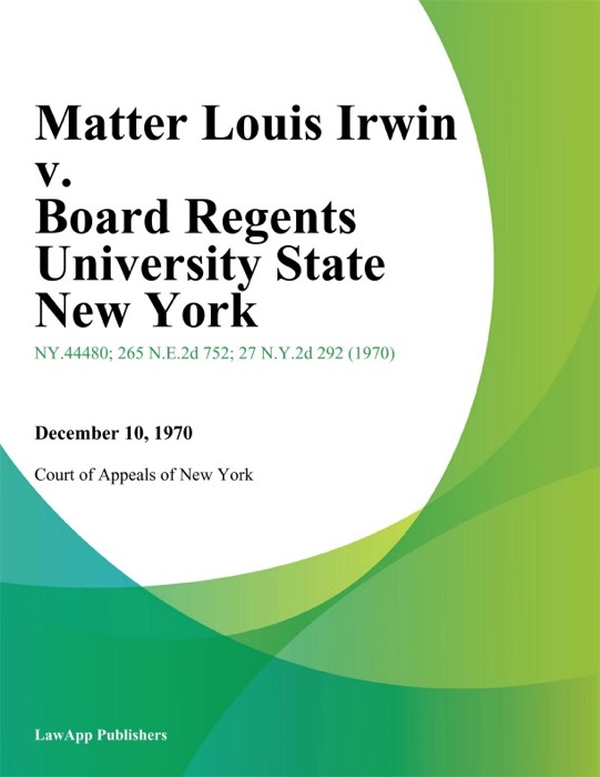 Matter Louis Irwin v. Board Regents University State New York