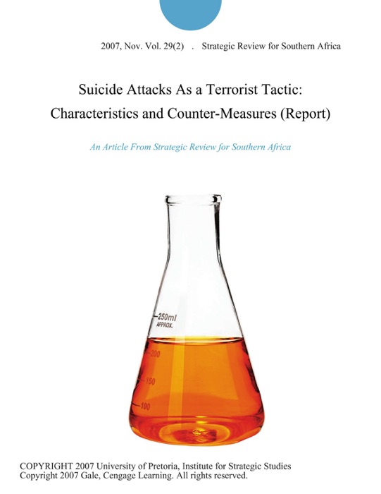Suicide Attacks As a Terrorist Tactic: Characteristics and Counter-Measures (Report)