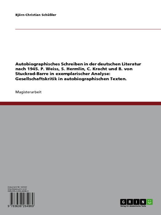 Autobiographisches Schreiben in der deutschen Literatur nach 1945. P. Weiss, S. Hermlin, C. Kracht und B. von Stuckrad-Barre