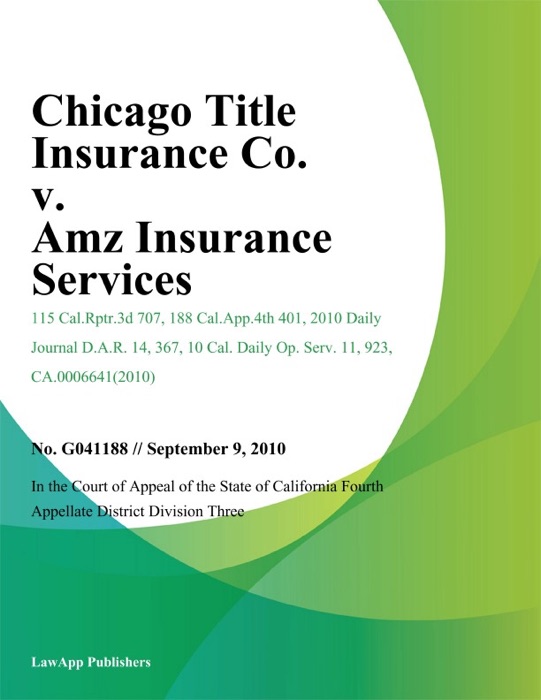 Chicago Title Insurance Co. v. Amz Insurance Services