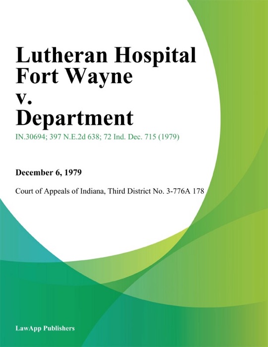 Lutheran Hospital fort Wayne v. Department