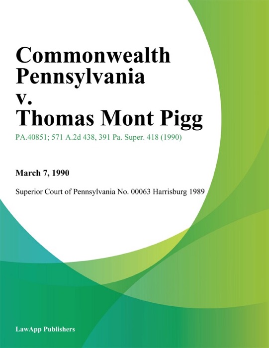 Commonwealth Pennsylvania v. Thomas Mont Pigg