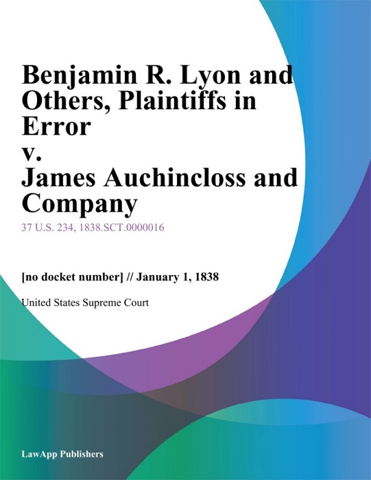 Benjamin R. Lyon and Others, Plaintiffs in Error v. James Auchincloss and Company