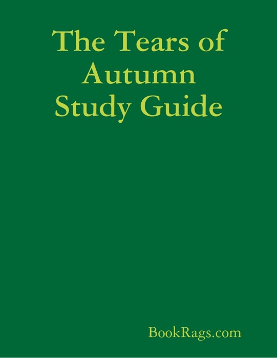 The Tears of Autumn Study Guide
