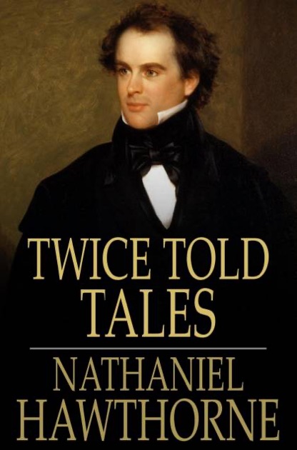 Twice Told Tales by Nathaniel Hawthorne on Apple Books