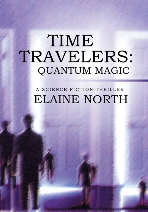 Time Travelers:  Quantum Magic