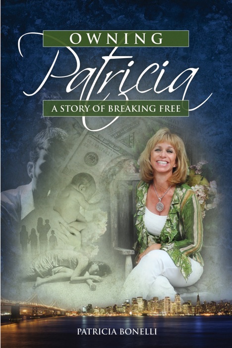 Owning Patricia: A Story of Breaking of Free