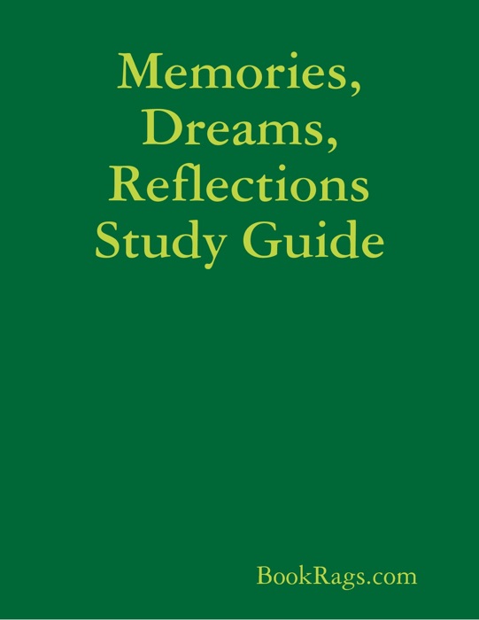 Memories, Dreams, Reflections Study Guide