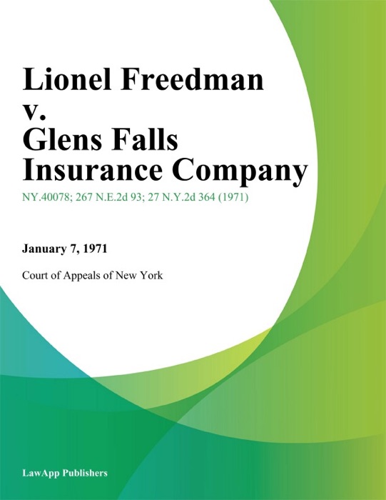 Lionel Freedman v. Glens Falls Insurance Company