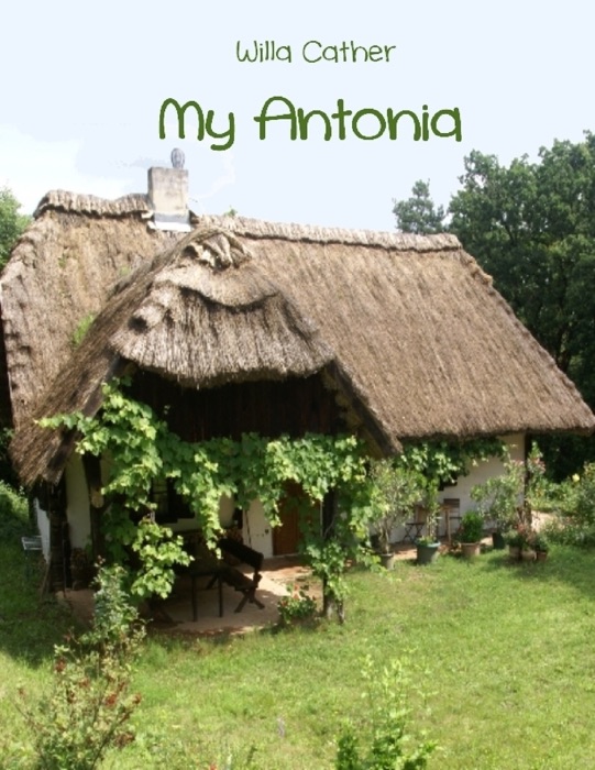 My Antonia (Illustrated)
