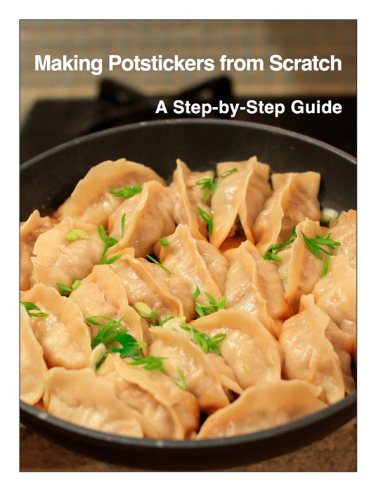 Making Potstickers from Scratch