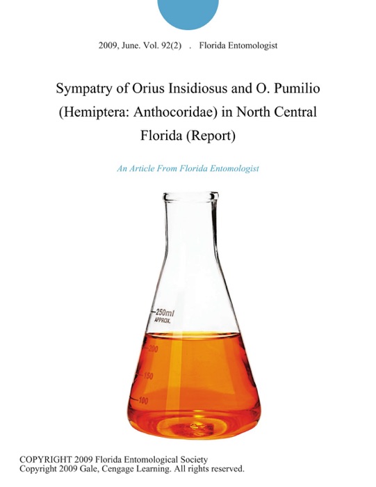 Sympatry of Orius Insidiosus and O. Pumilio (Hemiptera: Anthocoridae) in North Central Florida (Report)