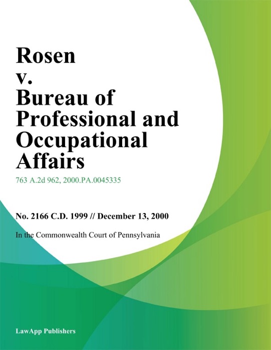 Rosen v. Bureau of Professional and Occupational Affairs