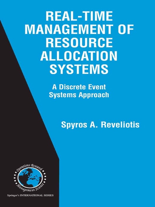 Real-Time Management of Resource Allocation Systems