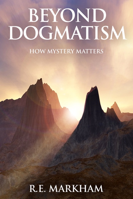 Beyond Dogmatism