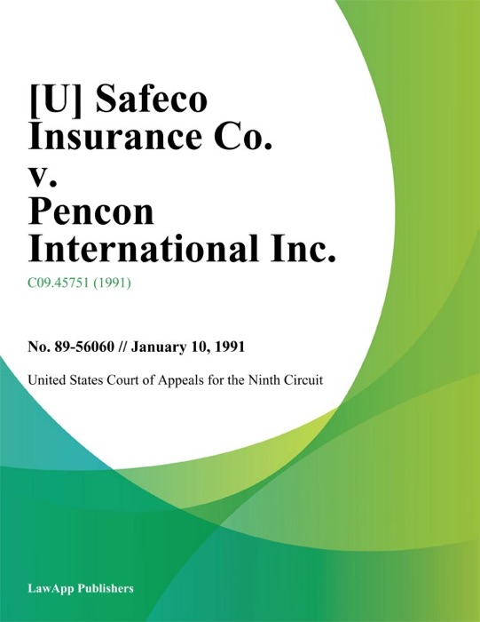 Safeco Insurance Co. v. Pencon International Inc.