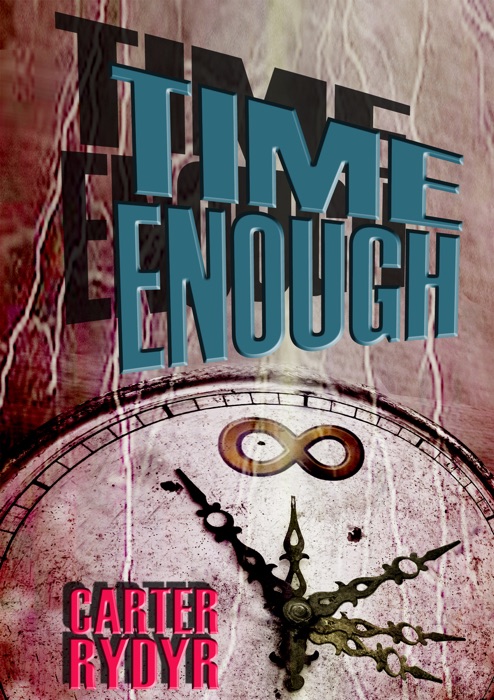 Time Enough