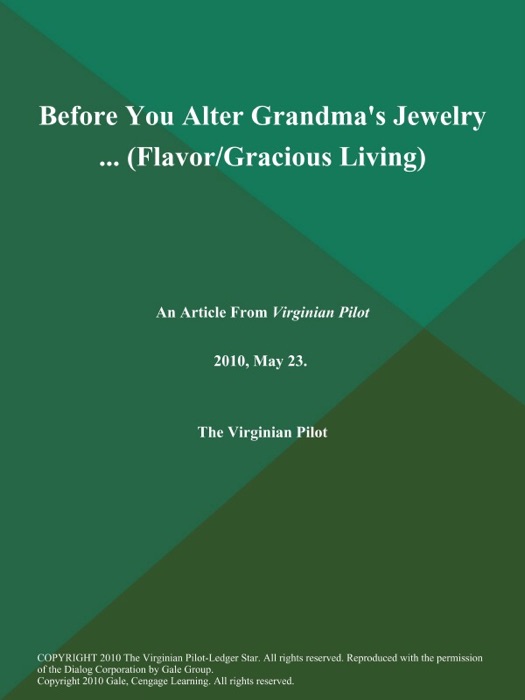 Before You Alter Grandma's Jewelry .. (Flavor/Gracious Living)