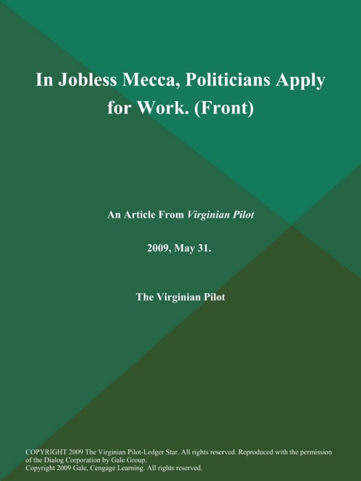 In Jobless Mecca, Politicians Apply for Work (Front)