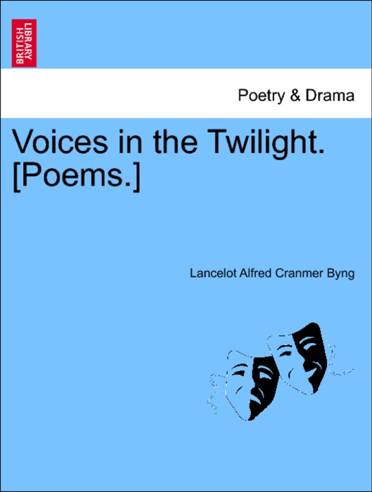 Voices in the Twilight. [Poems.]